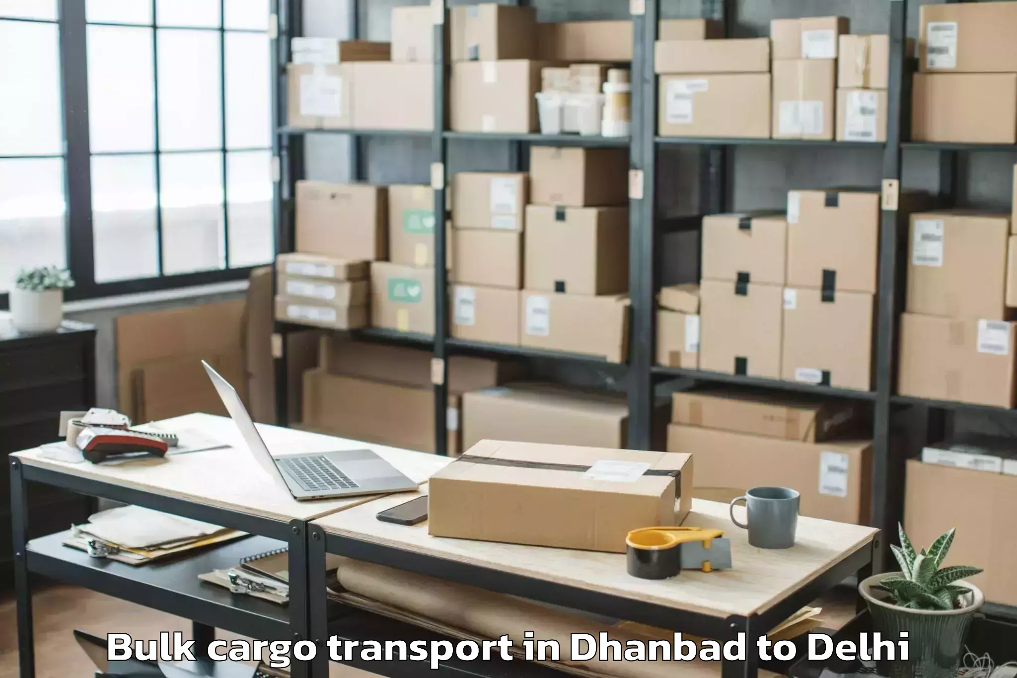 Reliable Dhanbad to Unity One Janakpuri Mall Bulk Cargo Transport